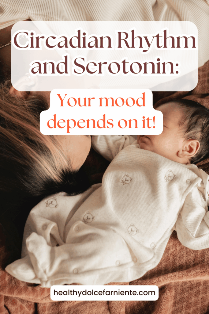 Circadian rhythm and serotonin: what every mom should know