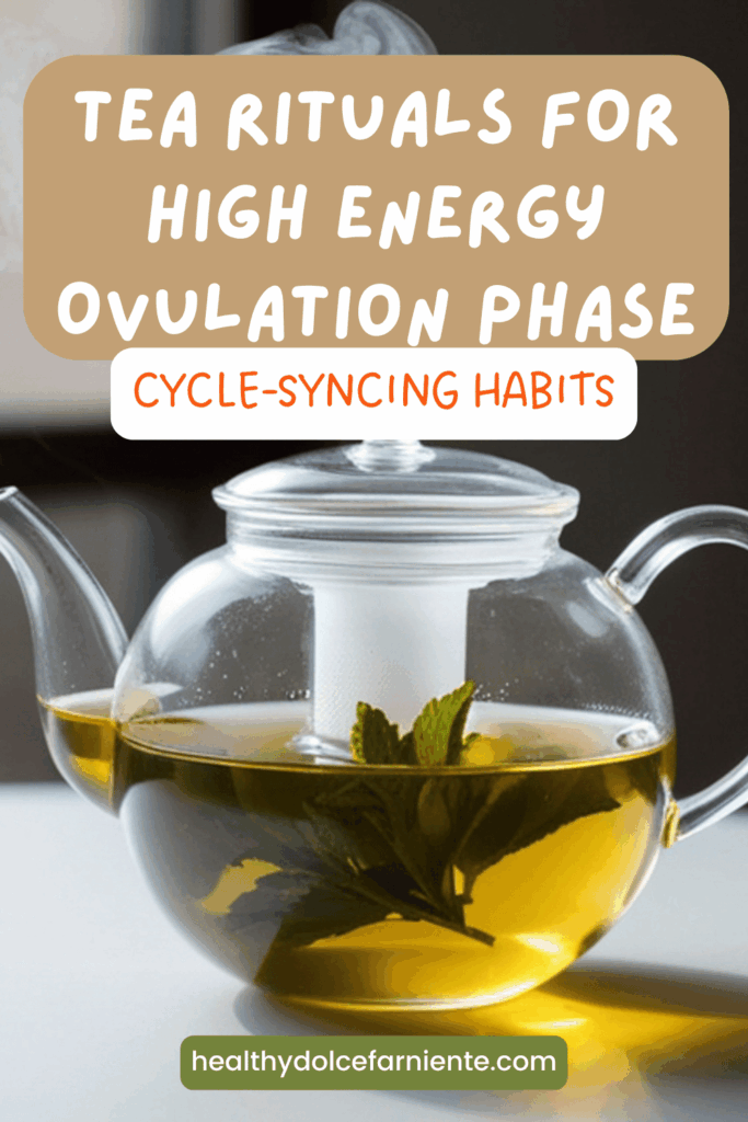 Herbal teas in a cycle-syncing lifestyle supporting moms, in ovulatory phase