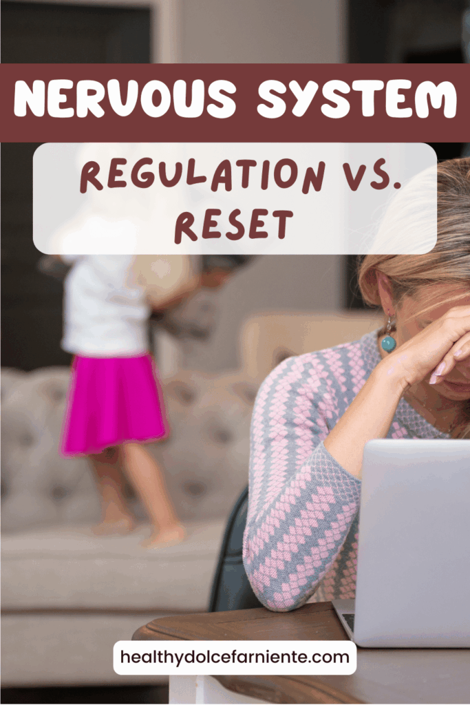Moms nervous system 101: regulation vs. reset