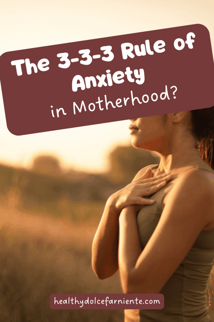 The 3-3-3 Rule of Anxiety in Motherhood