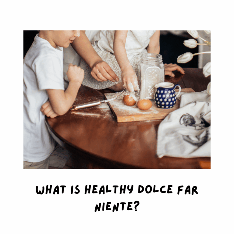 What Is Healthy Dolce Far Niente