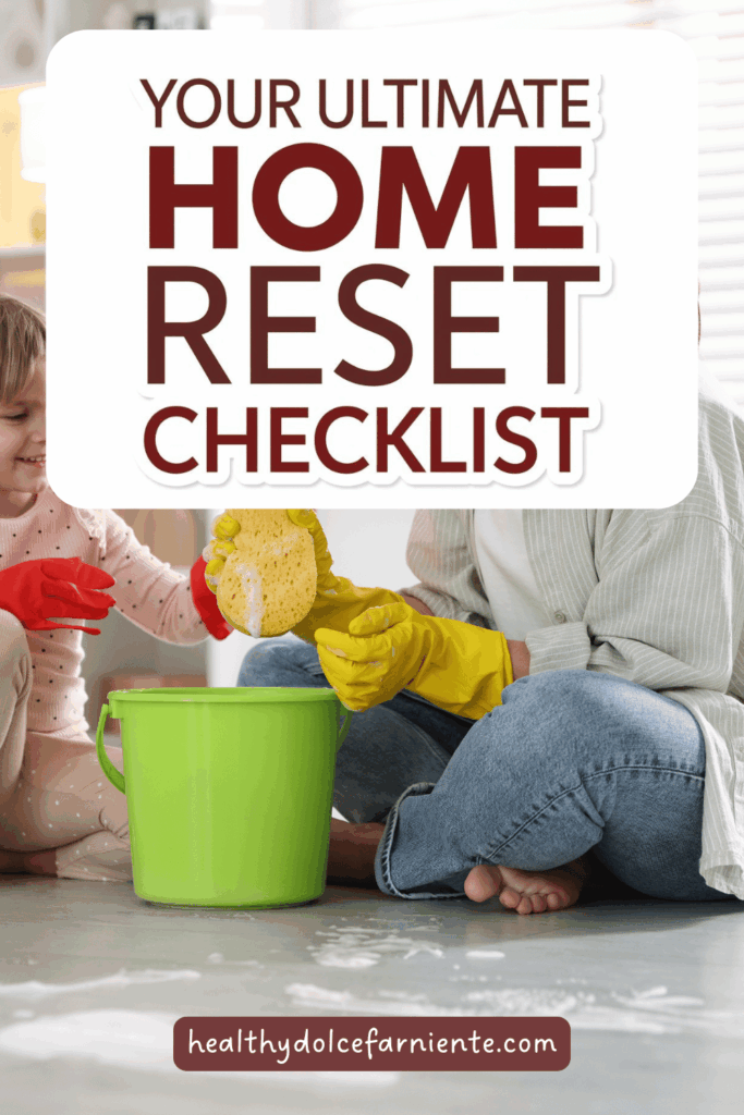 Home reset for busy moms who want to do it with their children