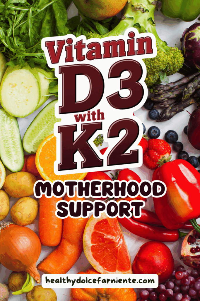 Top 5 Supplements for Moms: Vitamin D3 with K2: The Pair That Works Together