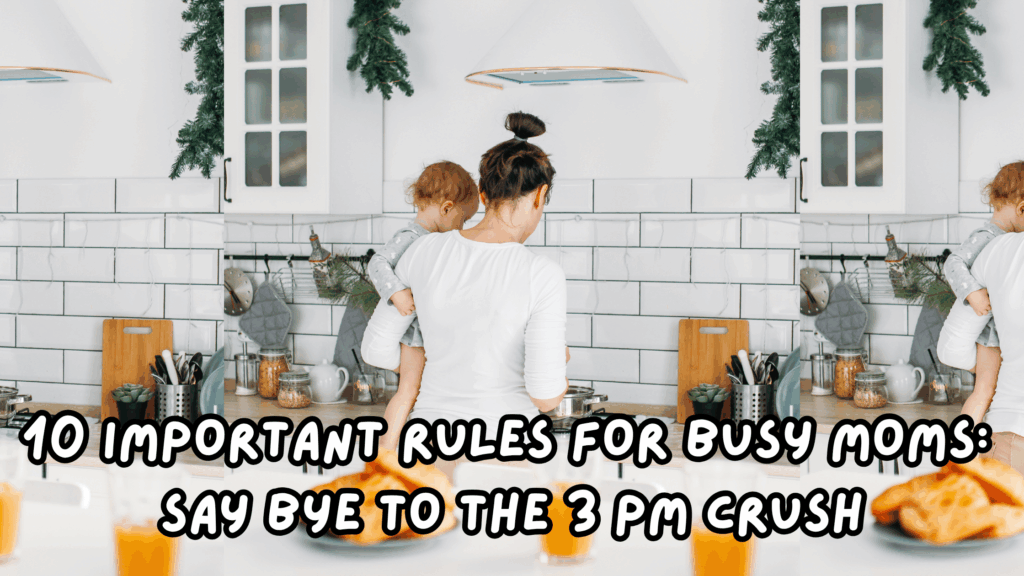Here are the 10 ultimate rules for busy moms, all written by a tired, overwhelmed mom who also happens to be a neuroscientist.