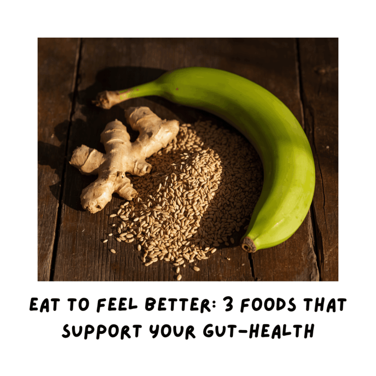 Eat to Feel Better 3 Foods That Support Your Gut-Health
